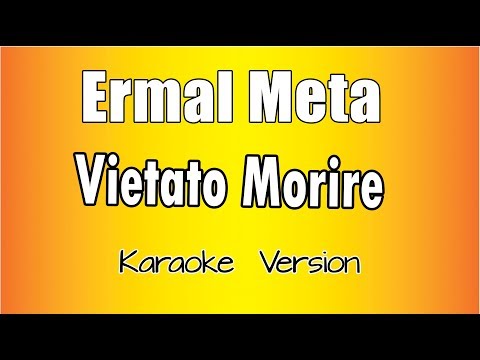 Ermal Meta –  Vietato Morire (versione Karaoke Academy Italia)