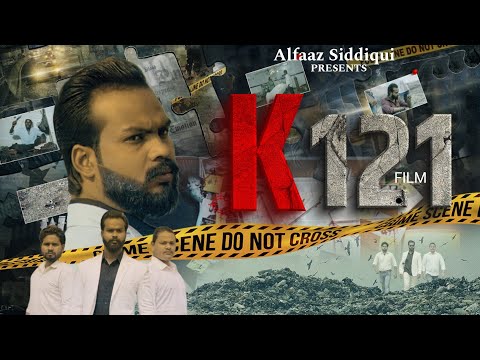 K121 Film (Crime Do Not Cross)Shoaib Siddiqui | Writer Director Ballu Siddiqui |#Film #crime #shoaib