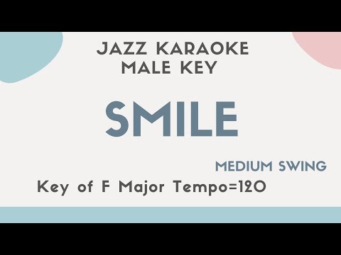 Smile (Chaplin) Swing Jazz ver. – Jazz KARAOKE (backing track) – male key