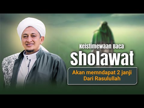 Keistimewaan membaca sholawat - Habib Hasan Bin Ismail Al Muhdor