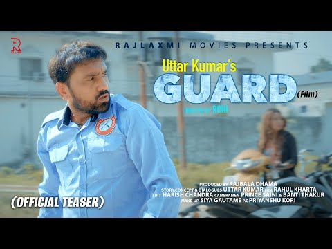 GUARD Teaser new movie 2025 | Uttar kumar | Prabhat Dhama | Sagun | Lovely |  | Rajlaxmi