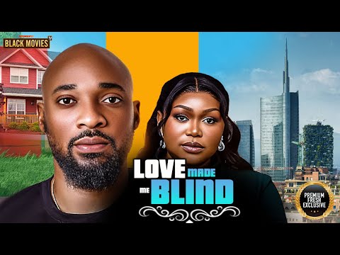 LOVE MADE ME BLIND (DEZA THE GREAT, RUTH KADIRI )Latest Nigerian Movie 2025
