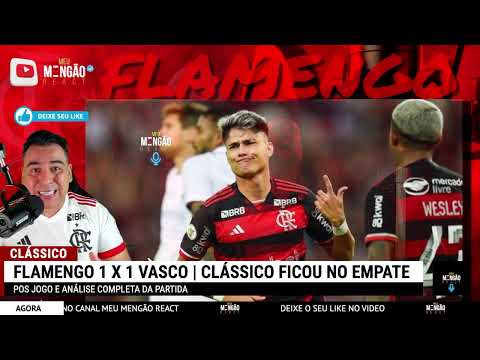 FLAMENGO 1 X 1 VASCO | OLHA O QUE a MIDIA ESPORTIVA FALOU sobre o CLÁSSICO do BRASILEIRÃO | PÓS JOGO