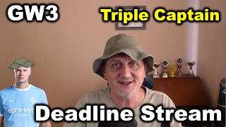 GW3 Deadline Stream | My Team, Benching & Captaincy
