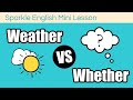 Distinguishing Weather and Whether