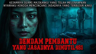 KISAH NGERI - DIUJUNG BERC*MBU MALAH KETAHUAN PEMBANTU - DENDAM PEMBANTU YANG DIMVT1L4S1