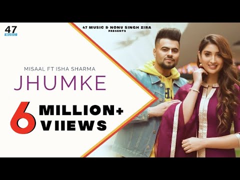 JHUMKE (Official Video) | MISAAL | New Punjabi Songs 2020/2021 | Latest Punjabi Songs | 47 Music