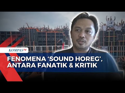 Fenomena Sound Horeg: Antara Hiburan Rakyat & Sumber Keresahan | KOMPAS MALAM