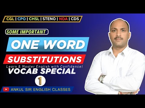 VOCABULARY - ONE WORD SUBSTITUTIONS || ENGLISH CONCEPTS || ANKUL SIR