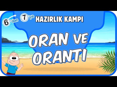 Oran ve Orantı 📘 6'dan 7'ye Hazırlık Kampı #2025