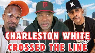 Has Charleston White Finally Crossed The Line ? Is Charleston White Playing A Dangerous Game?