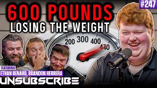I Almost DIED At 660 Pounds, Now I’m Fighting To LIVE ft. Ethan Benard | Unsubscribe Podcast 247
