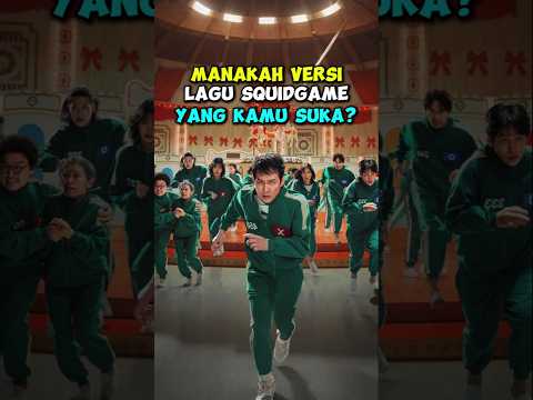 Manakah Versi lagu squidgame versi berbagai negara yang paling kamu suka #squidgame