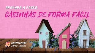 Aprenda a Fazer Casinhas de Forma Fácil