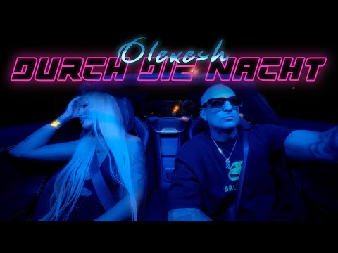 Olexesh x MB - Durch die Nacht (prod. von MB) [Official Video]