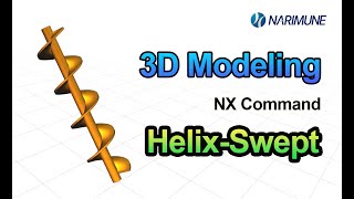3D Modeling : Helix Swept in NX