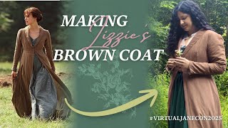 Celebrating 20 Years of Pride and Prejudice 2005 by Making Lizzie’s Brown Coat | #VirtualJaneCon2025