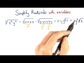Simplifying Radicals and Expressions