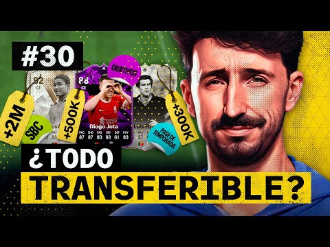 🟡 ¿SI TODO FUESE TRANSFERIBLE? ✨️ NO FIFA NO PARTY #030