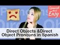 Exploring Direct Objects and Pronouns in Spanish