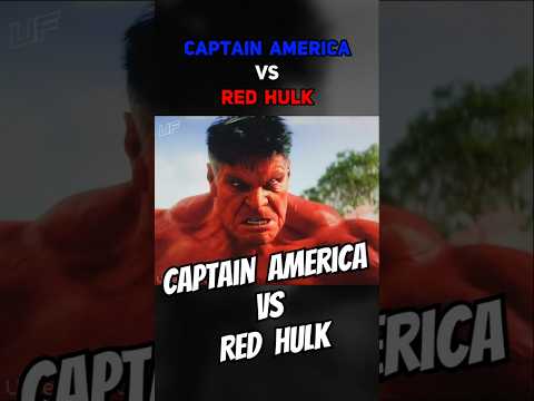 Red Hulk vs Captain America 2025 #shorts #trending