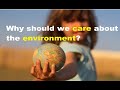 Environmental Awareness and Consequences