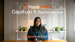 #MinutoGama | Episodio 1
