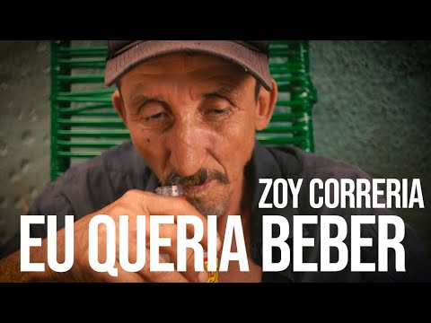 ZOY CORRERIA - EU SO QUERIA BEBER (RODADO PRODUÇÕES)