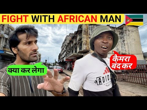 I HAD FIGHT WITH AFRICAN MAN IN AFRICAN MARKET  | Maputo Mozambique |