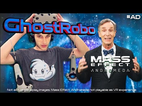 I MET BILL NYE IN SPACE!! | Mass Effect Andromeda VR