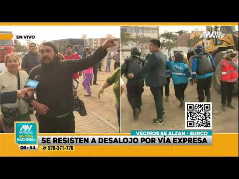 Surco: Vecinos alzan su voz de protesta y se resisten a desalojo por obras de la Vía Expresa Sur