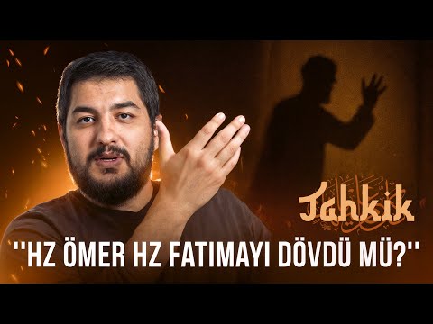 “Hz. Fatma’nın Uğradığı Zulumler” || Tahkik