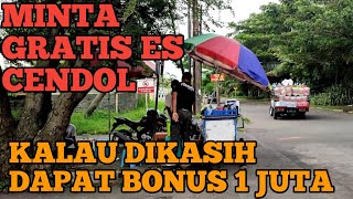 PENJUAL CENDOL DITEST DIMINTAI ES GRATIS KALAU BERHASIL DAPAT SATU JUTA.TERNYATA HASILNYA....???