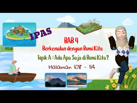 MATERI KELAS 5 SD KURIKULUM MERDEKA IPAS BAB 4 TOPIK A HAL 108-114