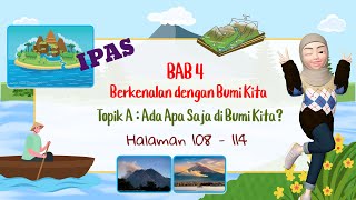 MATERI KELAS 5 SD KURIKULUM MERDEKA IPAS BAB 4 TOPIK A HAL 108-114