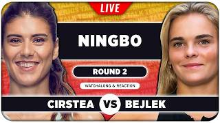 CIRSTEA vs BEJLEK • WTA Ningbo 2026 • LIVE Tennis Watchalong