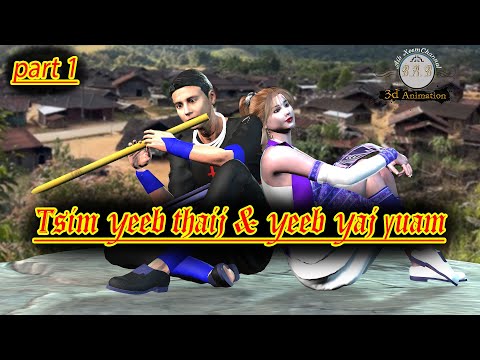 tsim yeeb thaij thiab yeeb yaj yuam part 1