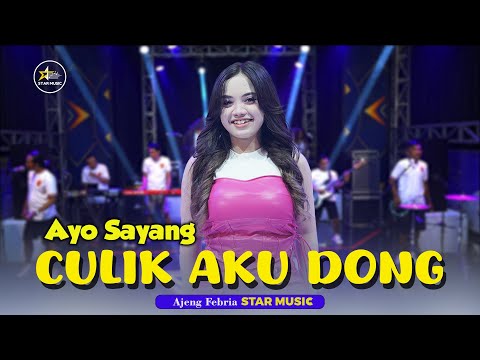 Ajeng Febria - Ayo Sayang Culik Aku Dong  ( Official Music Video )