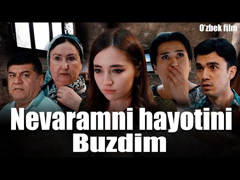 Nevaramni hayotini buzdim (o'zbek kino) Неварамни хаётини буздим