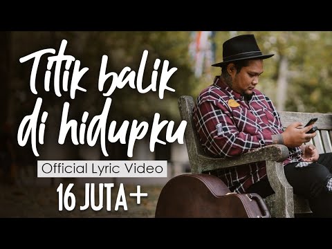 Virgoun - Titik Balik di Hidupku (Official Lyric Video)