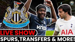🚨LIVE🚨NEWCASTLE UNITED vs SPURS Review & Transfer Window Update!