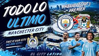 EL CITY RECIBE AL COVENTRY CITY POR LA FECHA 3 DE LA PREMIER ¿DEBUTARÁ ENZO?