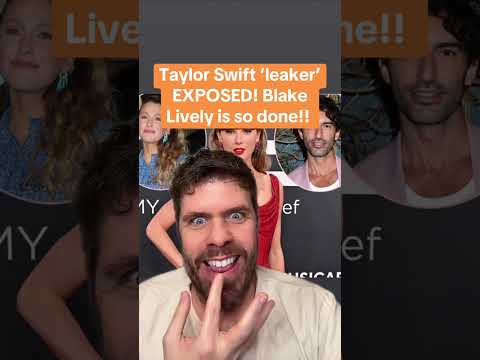 Taylor Swift ‘Leaker’ EXPOSED! Blake Lively Is So Done!!