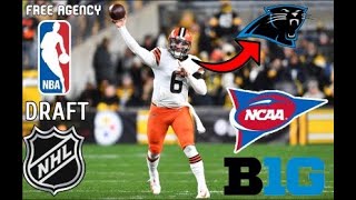 Baker Mayfield to the Panthers NBA Draft NBA Free Agency NHL Draft UCLA and USC joining the Big Ten