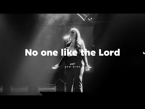 No One Like the Lord | New Wine
