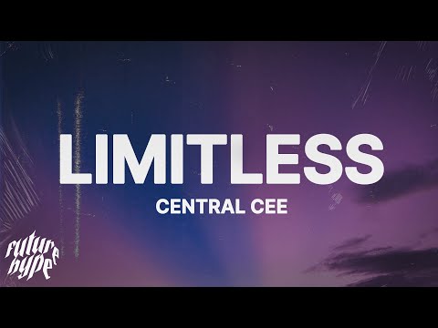 CENTRAL CEE - LIMITLESS (Lyrics)