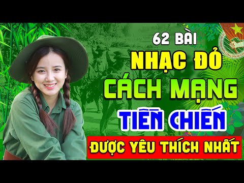 MỞ LOA HẾT CỠ - 62 Bài Nhạc Đỏ Remix Sôi Động Bốc Lửa Cực Hay➤Lk Nhạc Cách Mạng Tiền Chiến Hào Hùng