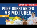 Exploring Pure Substances and Mixtures for Grade 7