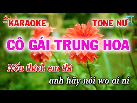 Karaoke Cô Gái Trung Hoa – Tone Nữ (Bb) Công Minh Organ