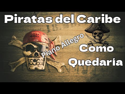 Piratas del Caribe Como Quedaria